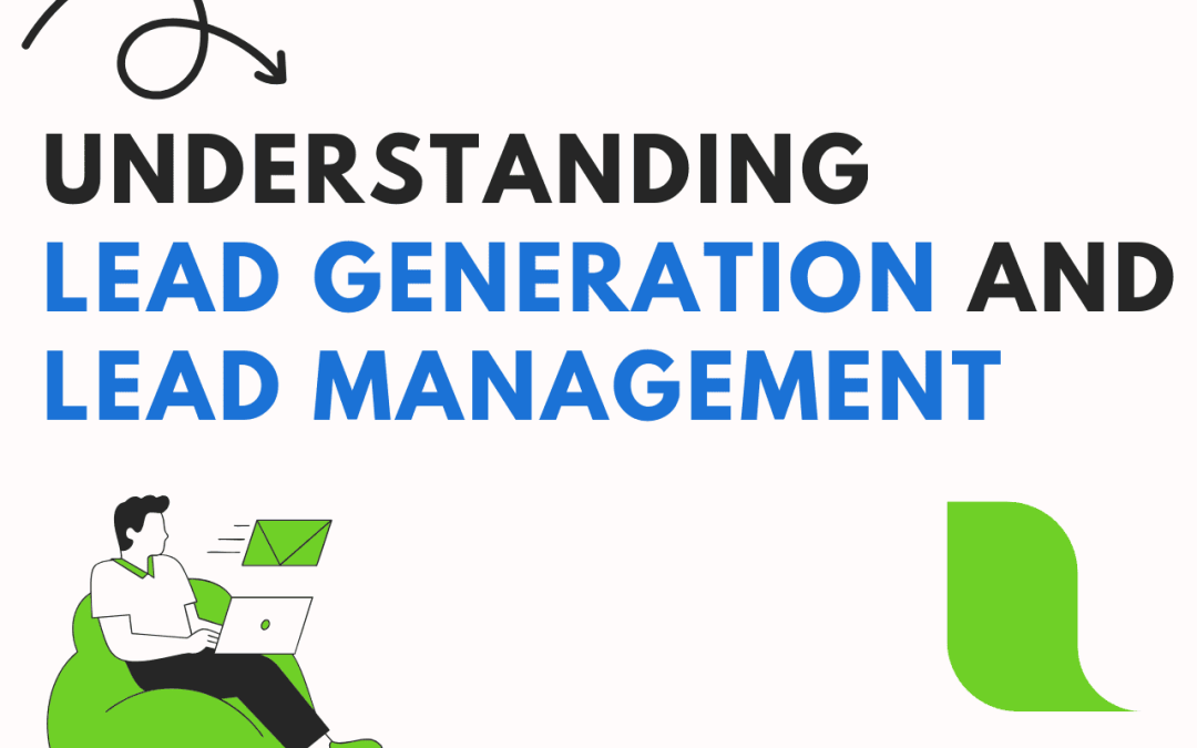 Lead Generation and Lead Management