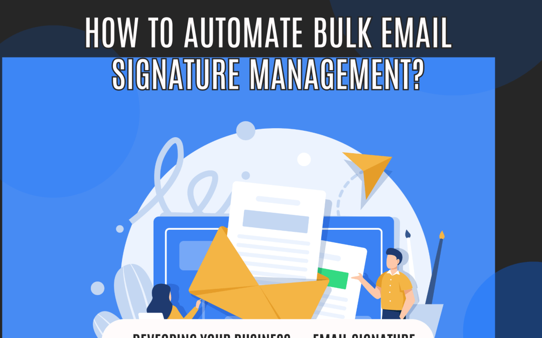 Email Signature Management for Growing Teams
